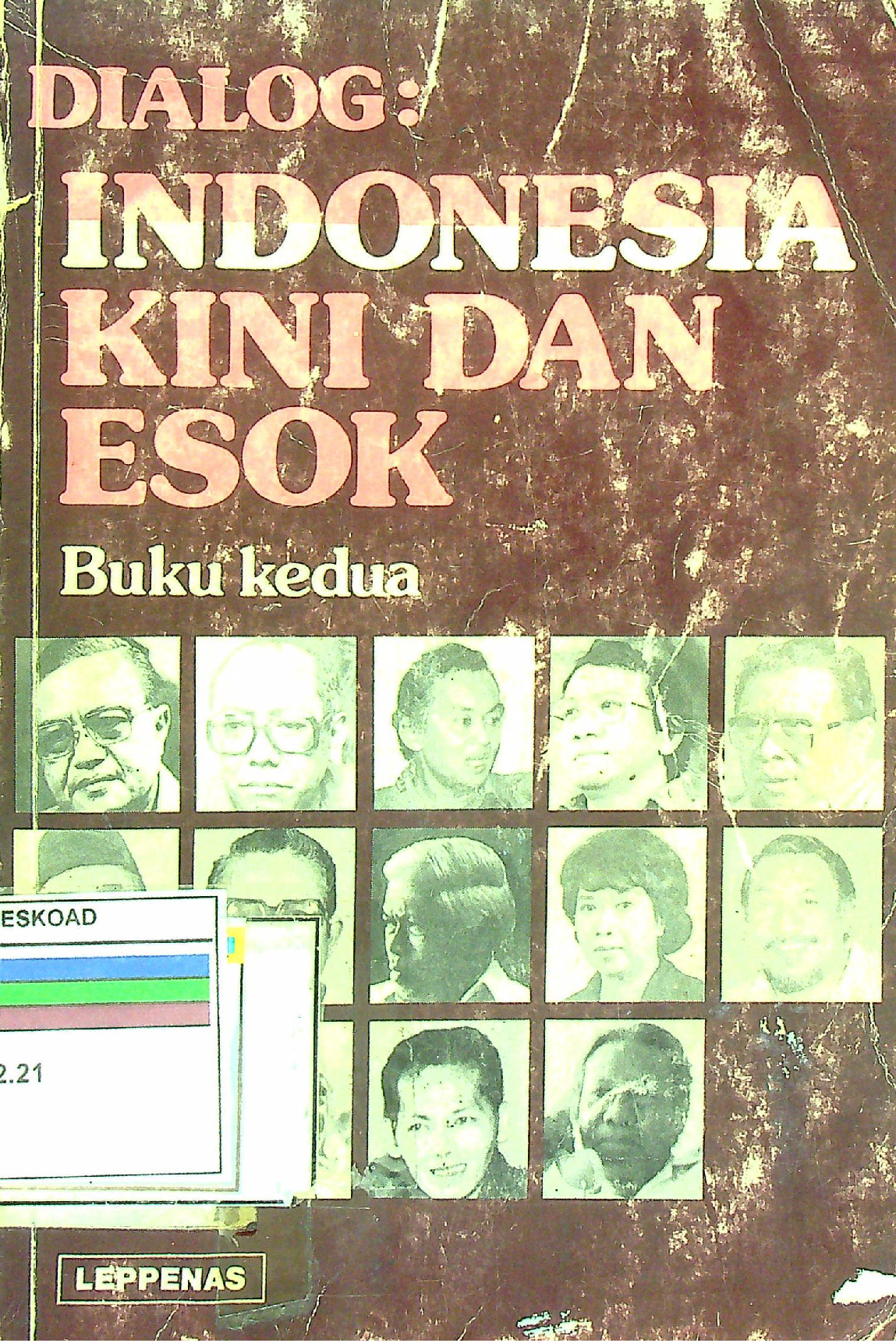 DIALOG INDONESIA KINI DAN ESOK